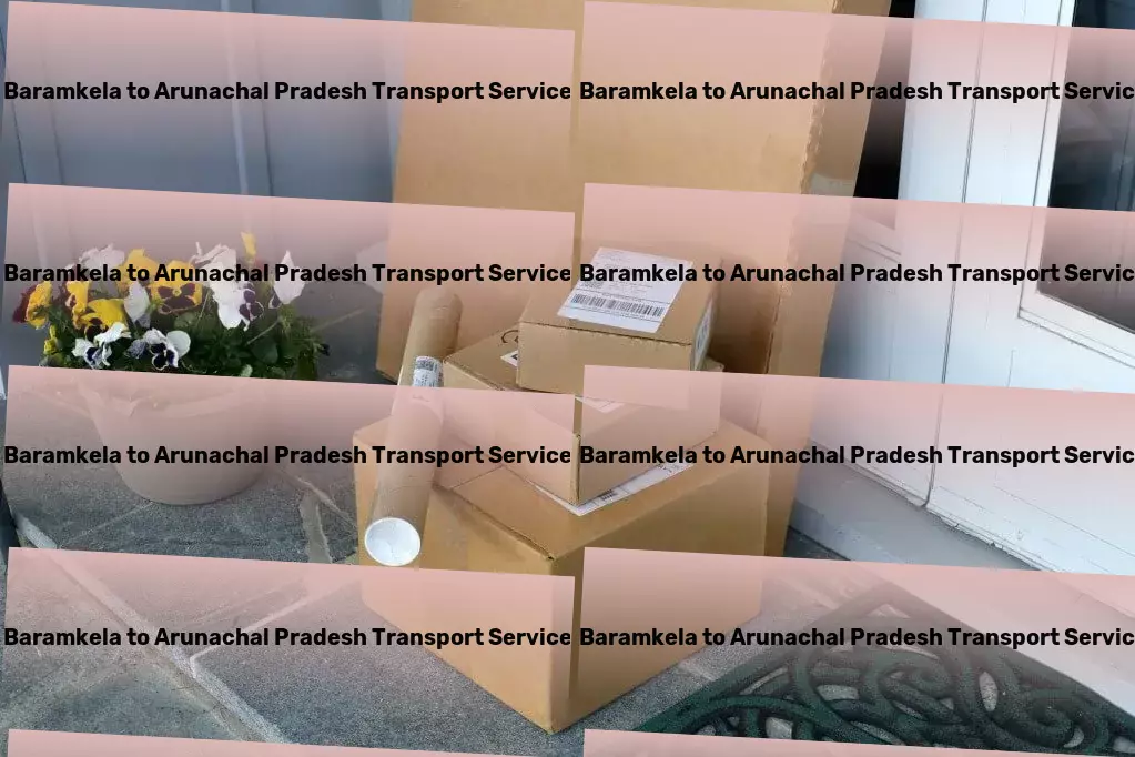 Baramkela to Arunachal Pradesh Luggage Courier Optimized routes, maximized efficiency in Indian transportation! - Fast freight and shipment services